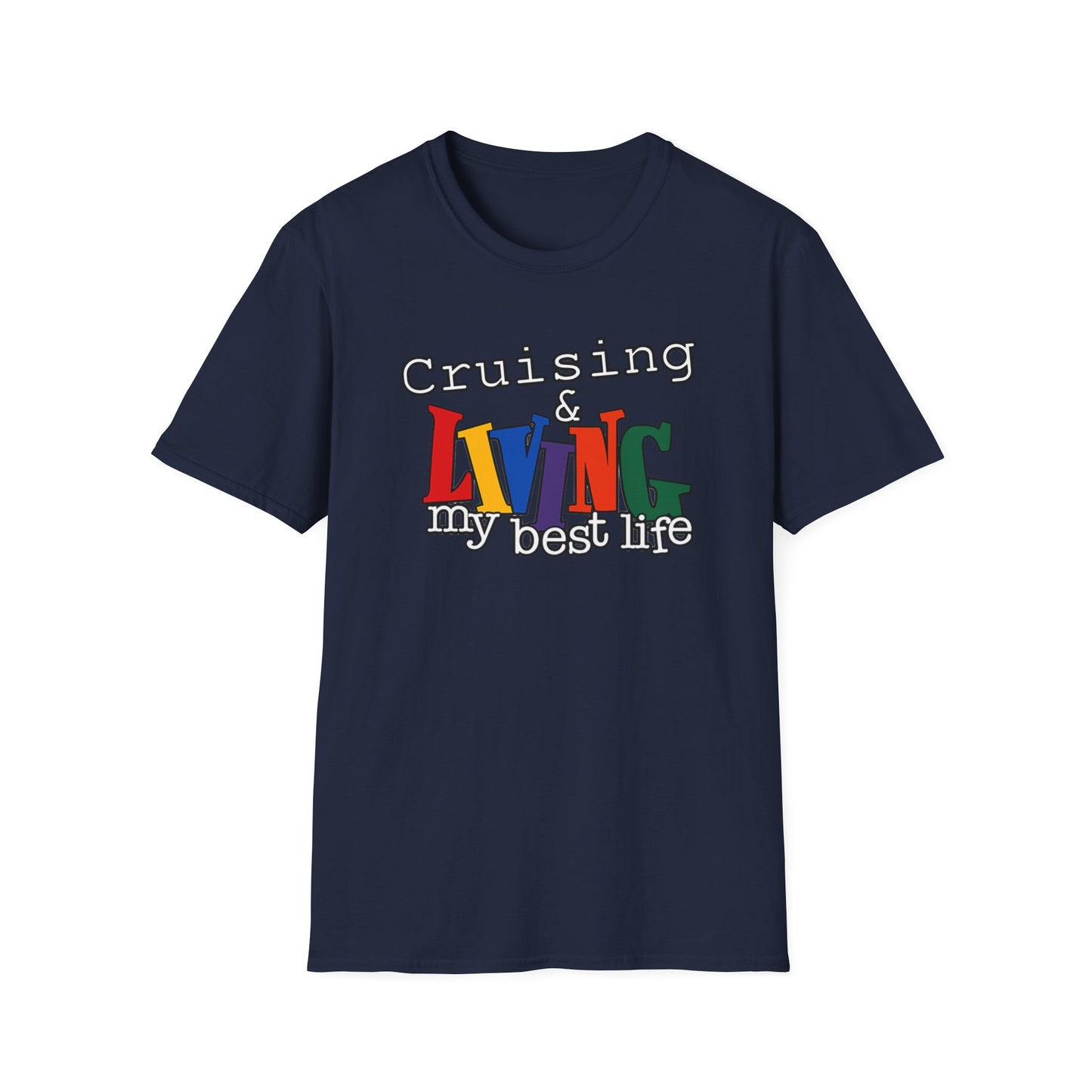 Cruising and Living My Best Life T-Shirt | Fun Cruise Vacation Tee for Women & Men