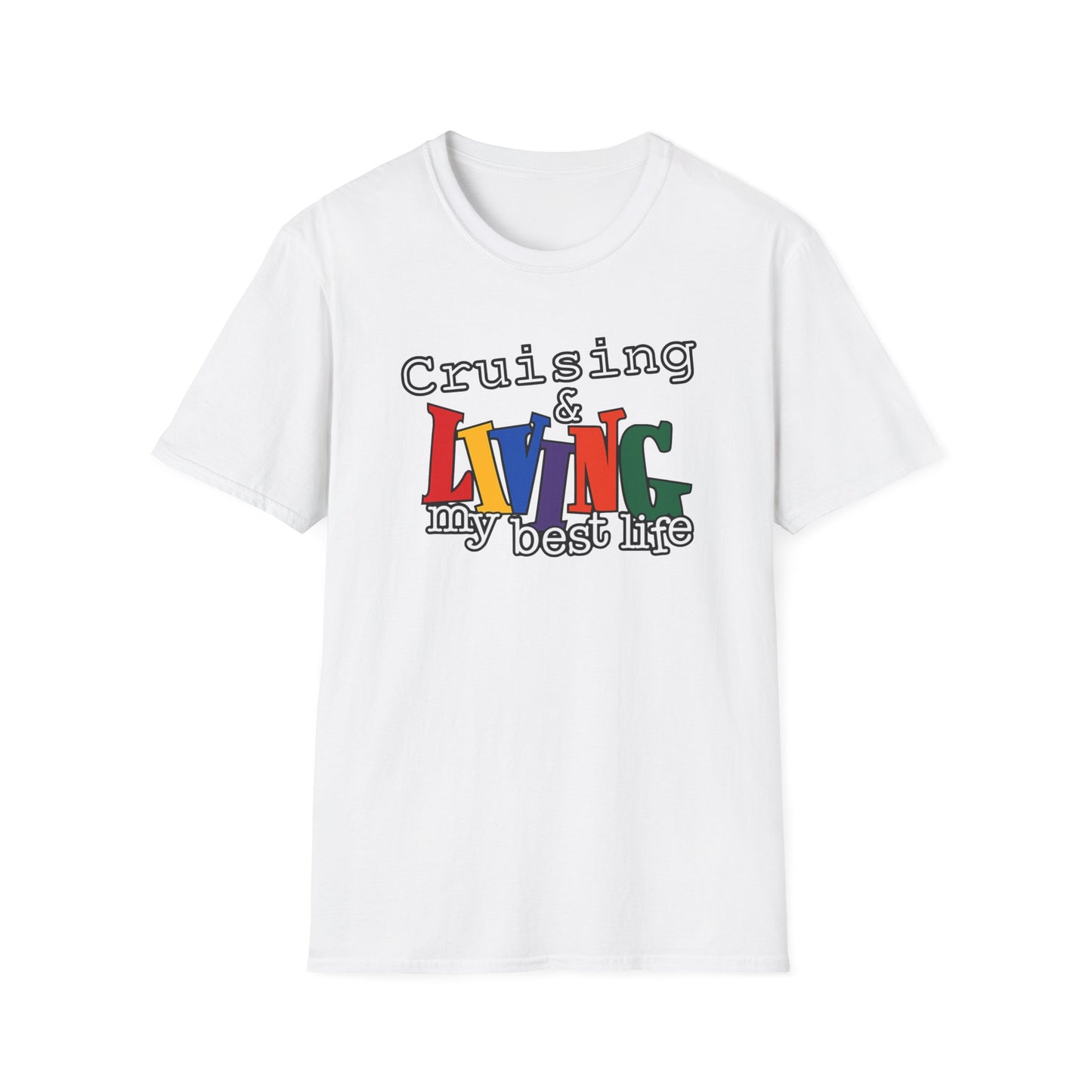Cruising and Living My Best Life T-Shirt | Fun Cruise Vacation Tee for Women & Men