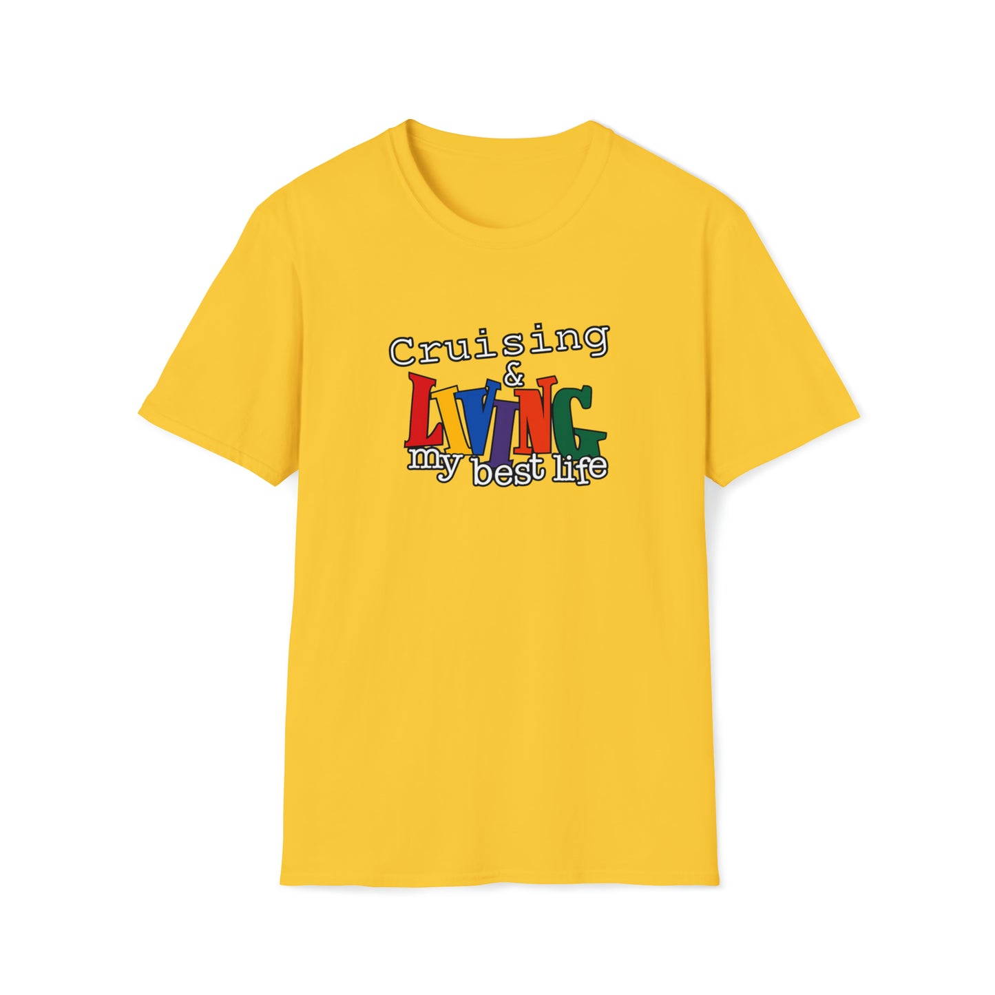"Cruising and Living My Best Life" T-Shirt