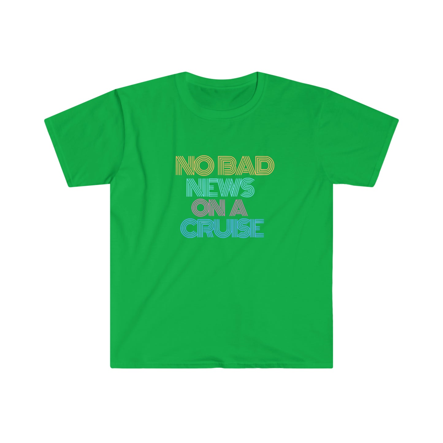 "No Bad News On A Cruise" Softstyle T-Shirt