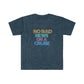 "No Bad News On A Cruise" Softstyle T-Shirt