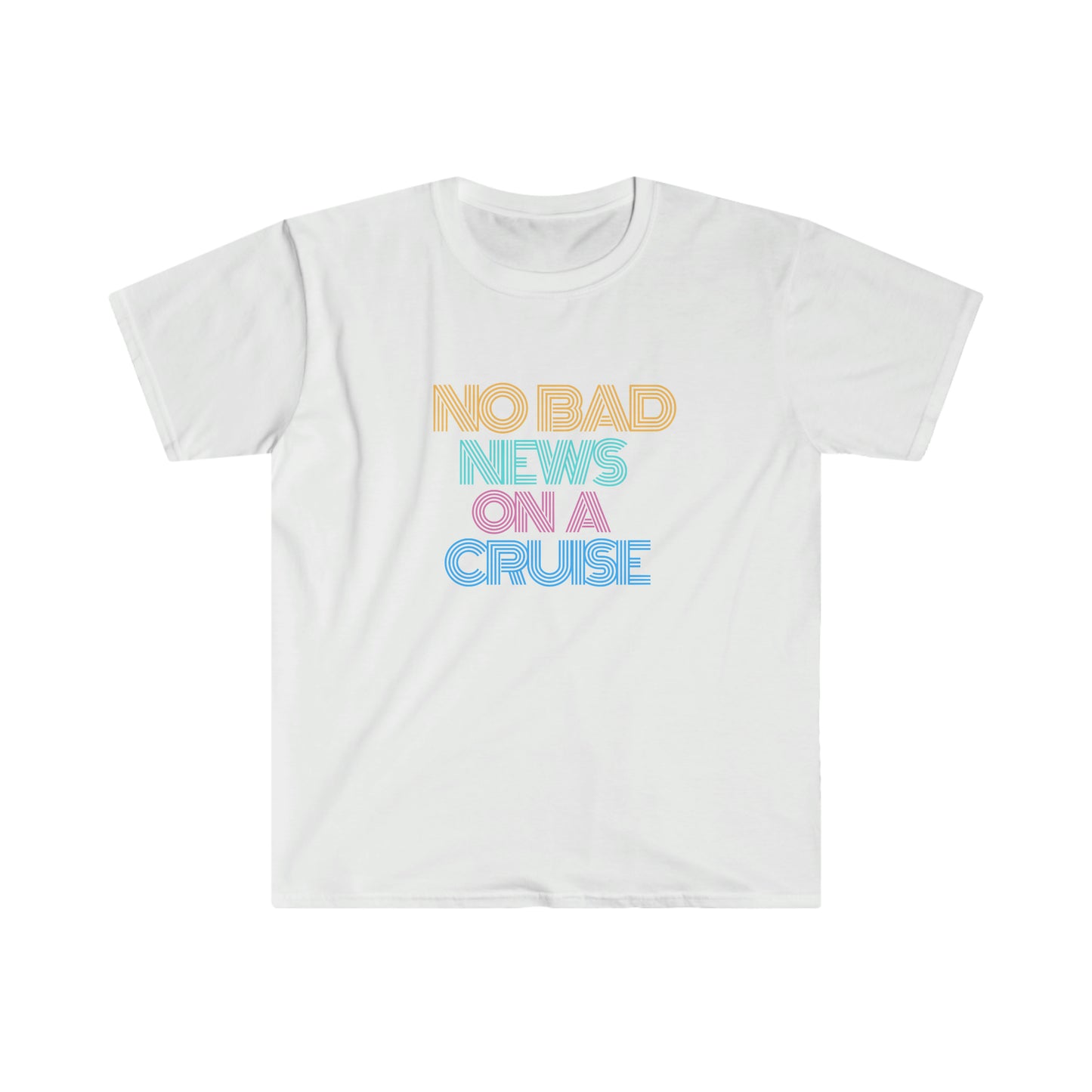 "No Bad News On A Cruise" Softstyle T-Shirt