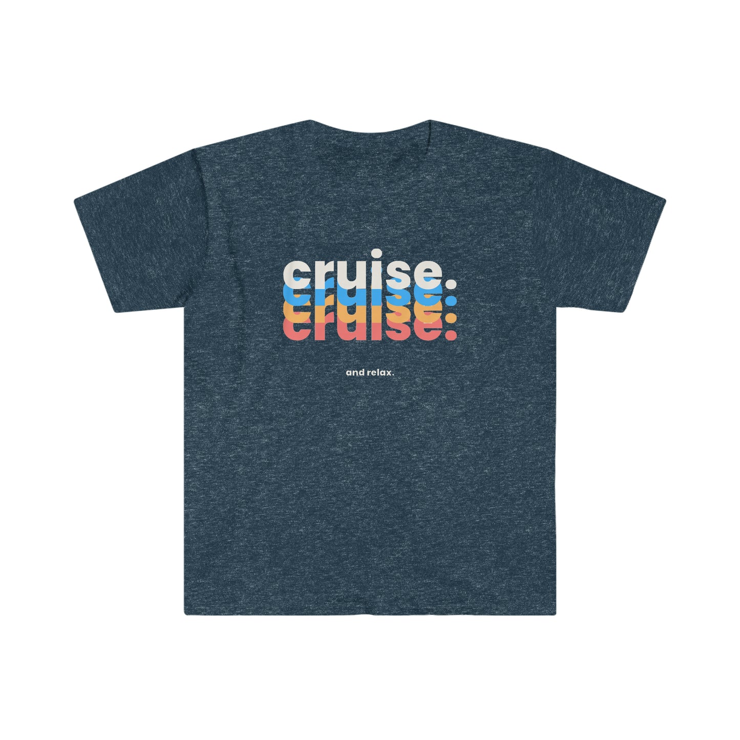 "Cruise and Relax" Softstyle T-Shirt