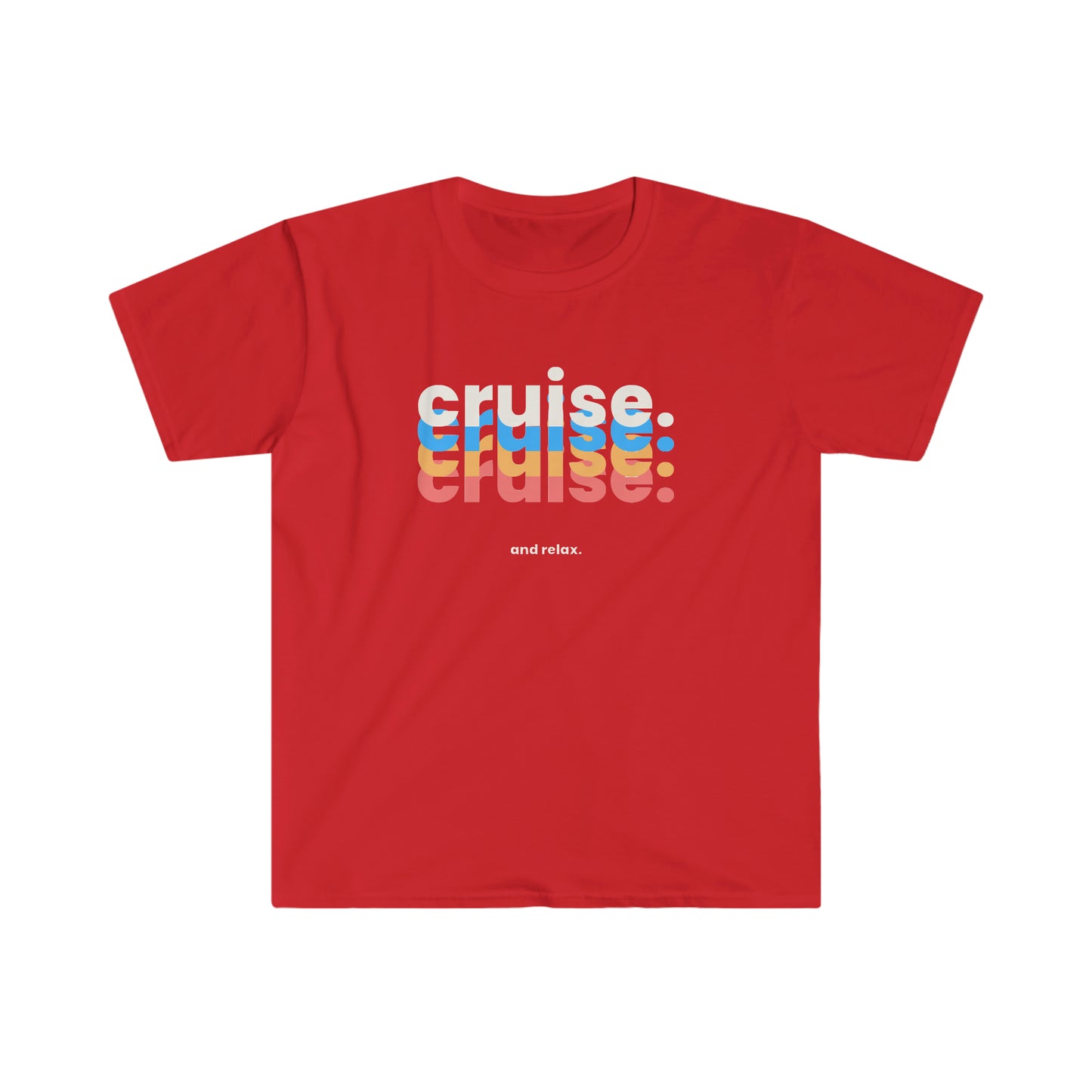 "Cruise and Relax" Softstyle T-Shirt