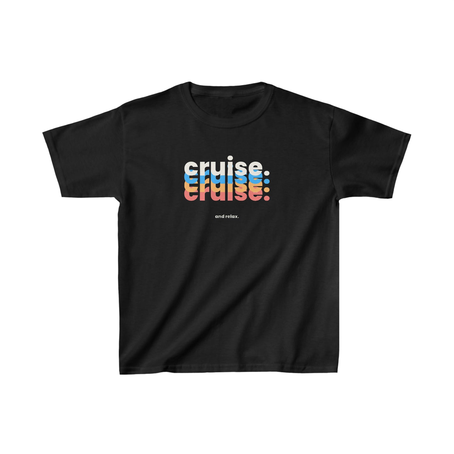 "Cruise Cruise Cruise... and Relax" Kids Heavy Cotton Tee