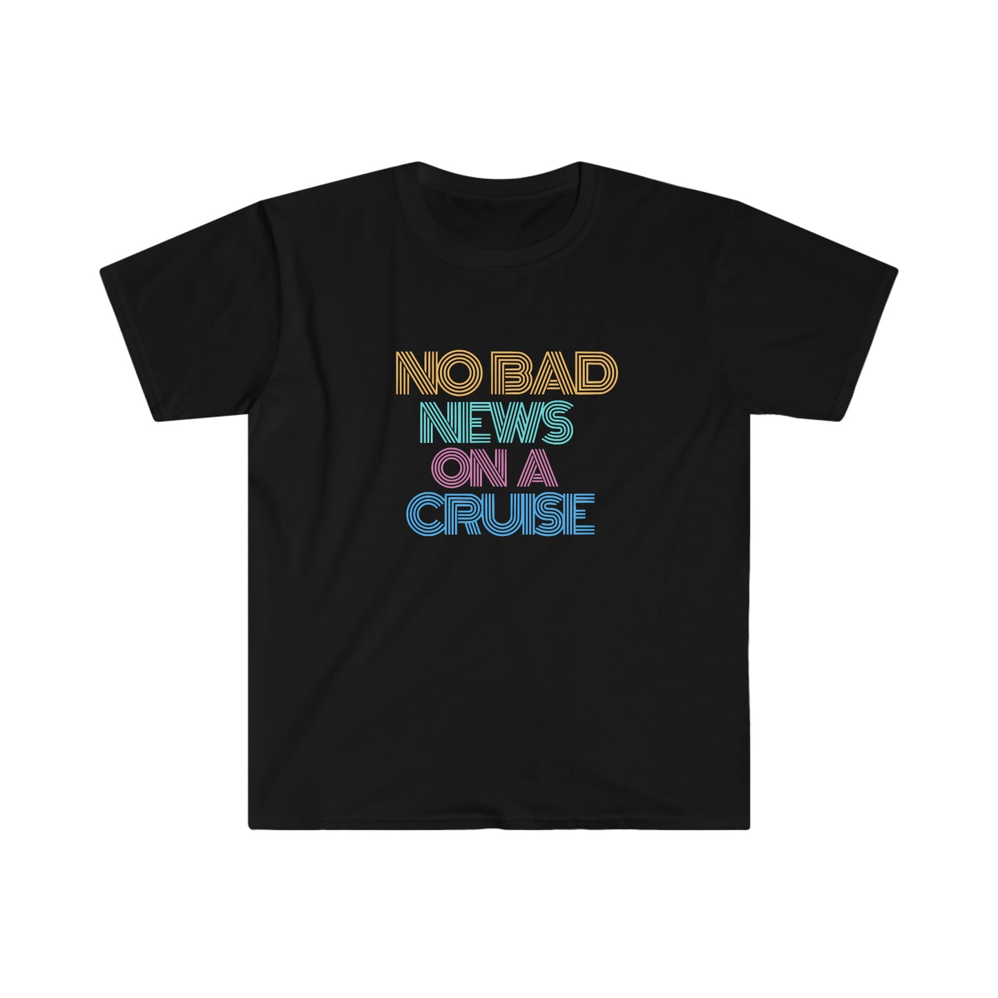 "No Bad News On A Cruise" Softstyle T-Shirt