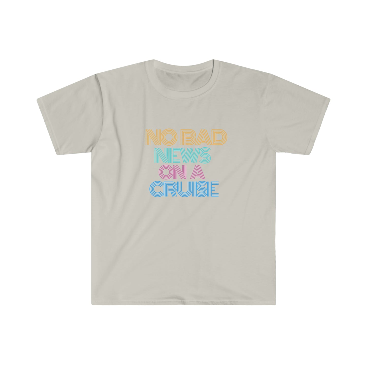 "No Bad News On A Cruise" Softstyle T-Shirt