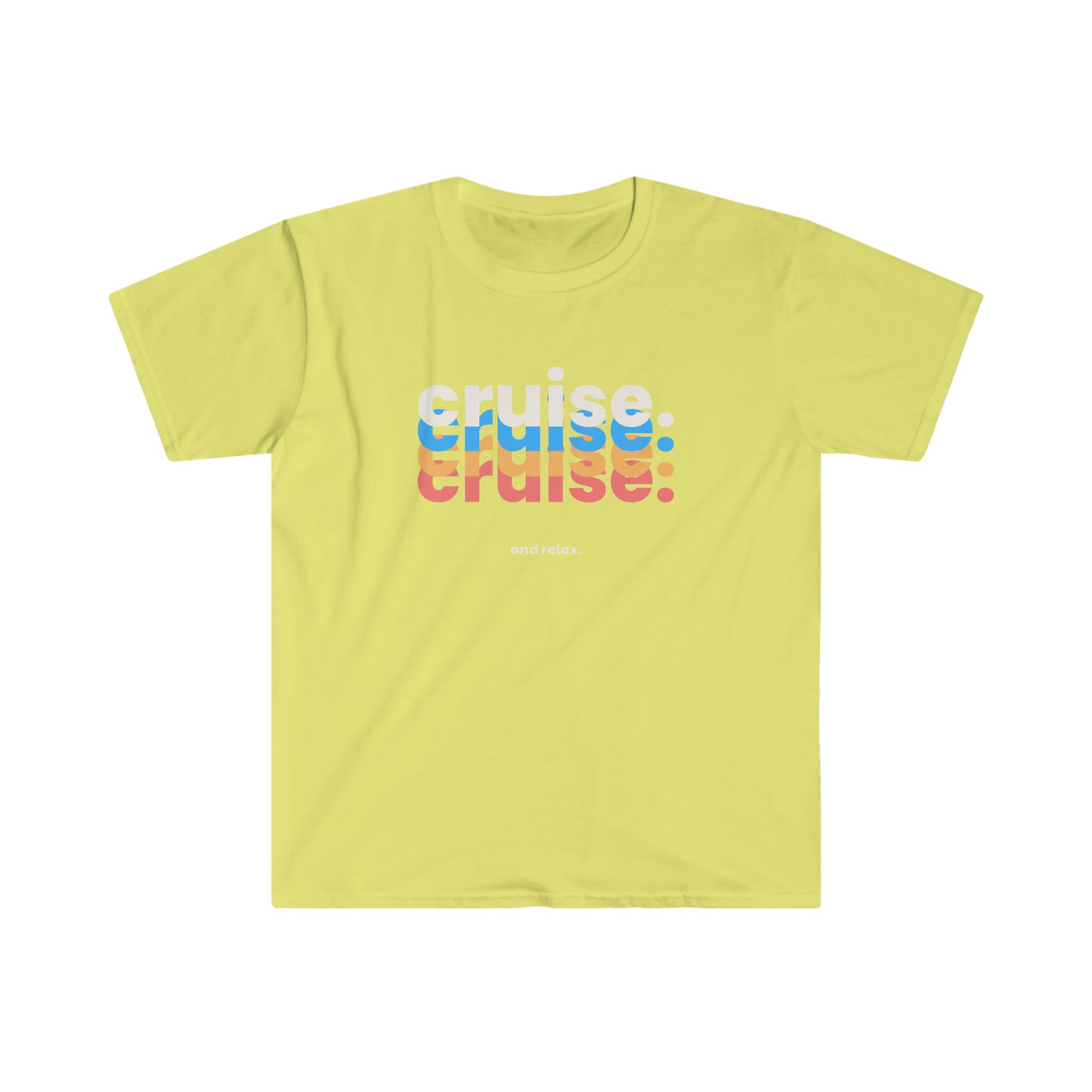 "Cruise and Relax" Softstyle T-Shirt