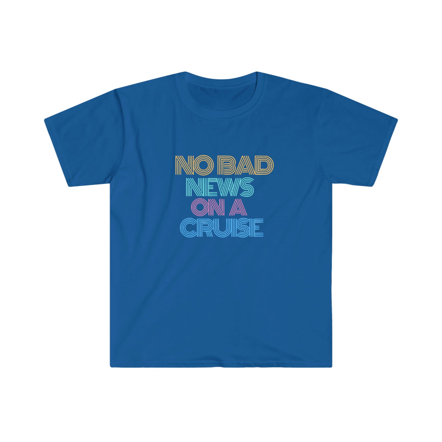 "No Bad News On A Cruise" Softstyle T-Shirt
