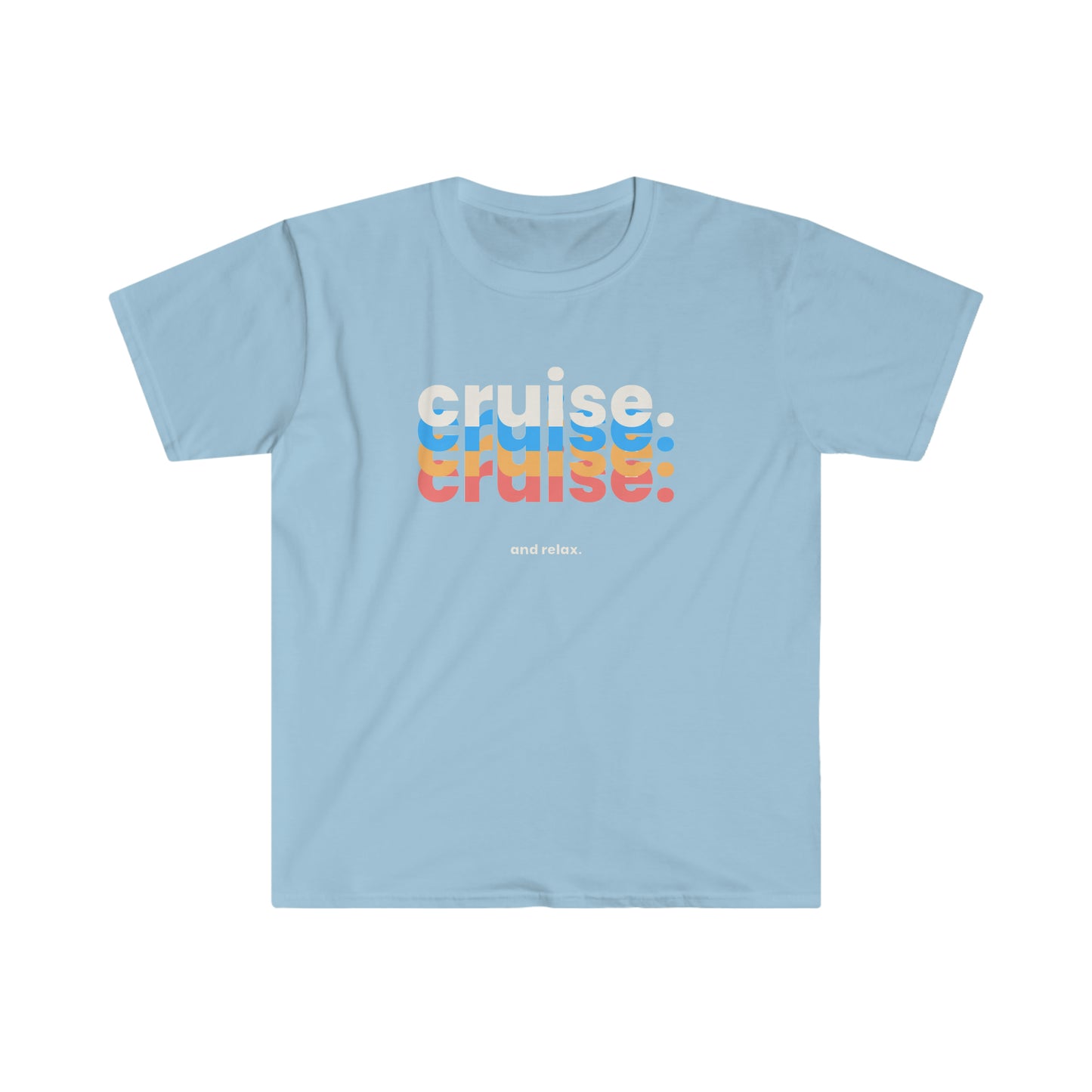 "Cruise and Relax" Softstyle T-Shirt