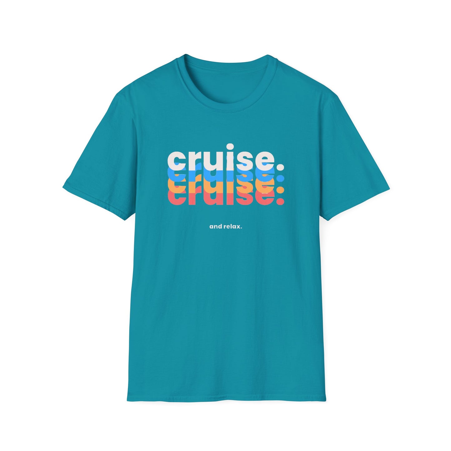 “Cruise and Relax" T-Shirt | Casual Cruise Vacation Tee for Men & Women