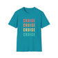 “Cruise Cruise Cruise Cruise" T-Shirt | Fun Multicolor Cruise Vacation Tee