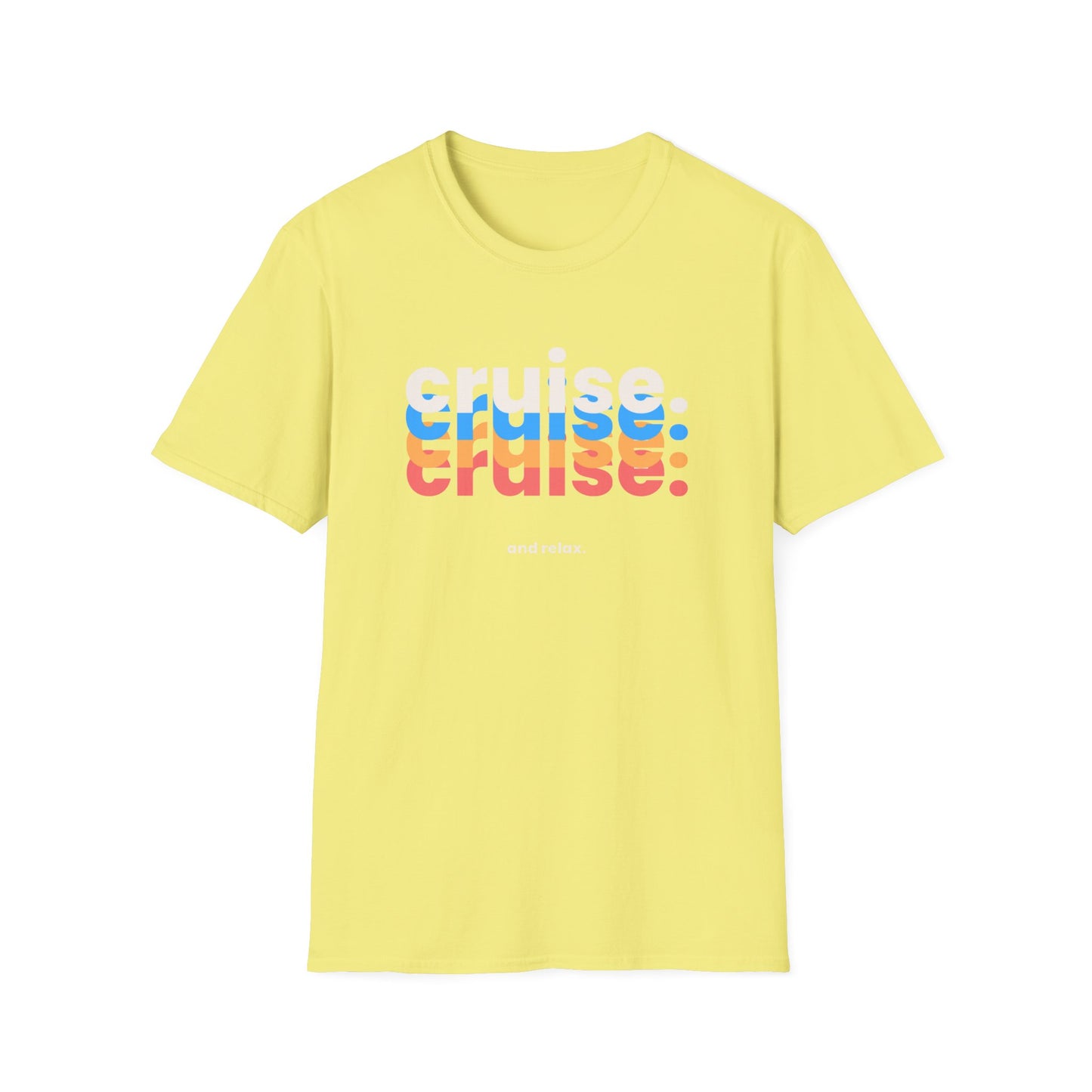 “Cruise and Relax" T-Shirt | Casual Cruise Vacation Tee for Men & Women