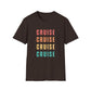 “Cruise Cruise Cruise Cruise" T-Shirt | Fun Multicolor Cruise Vacation Tee