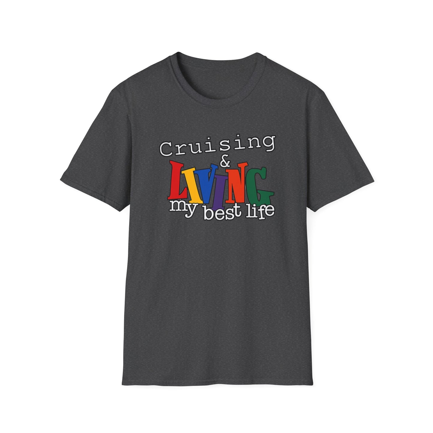 Cruising and Living My Best Life T-Shirt | Fun Cruise Vacation Tee for Women & Men