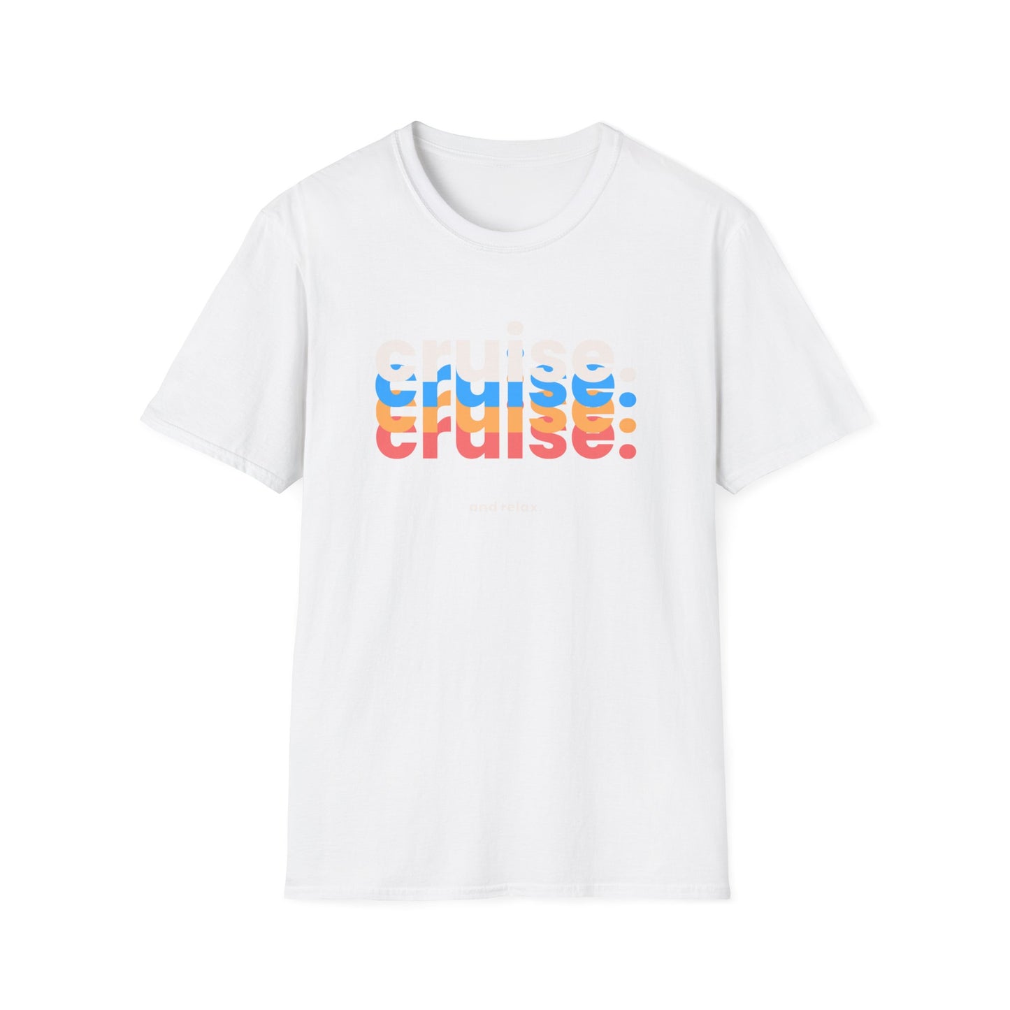 “Cruise and Relax" T-Shirt | Casual Cruise Vacation Tee for Men & Women