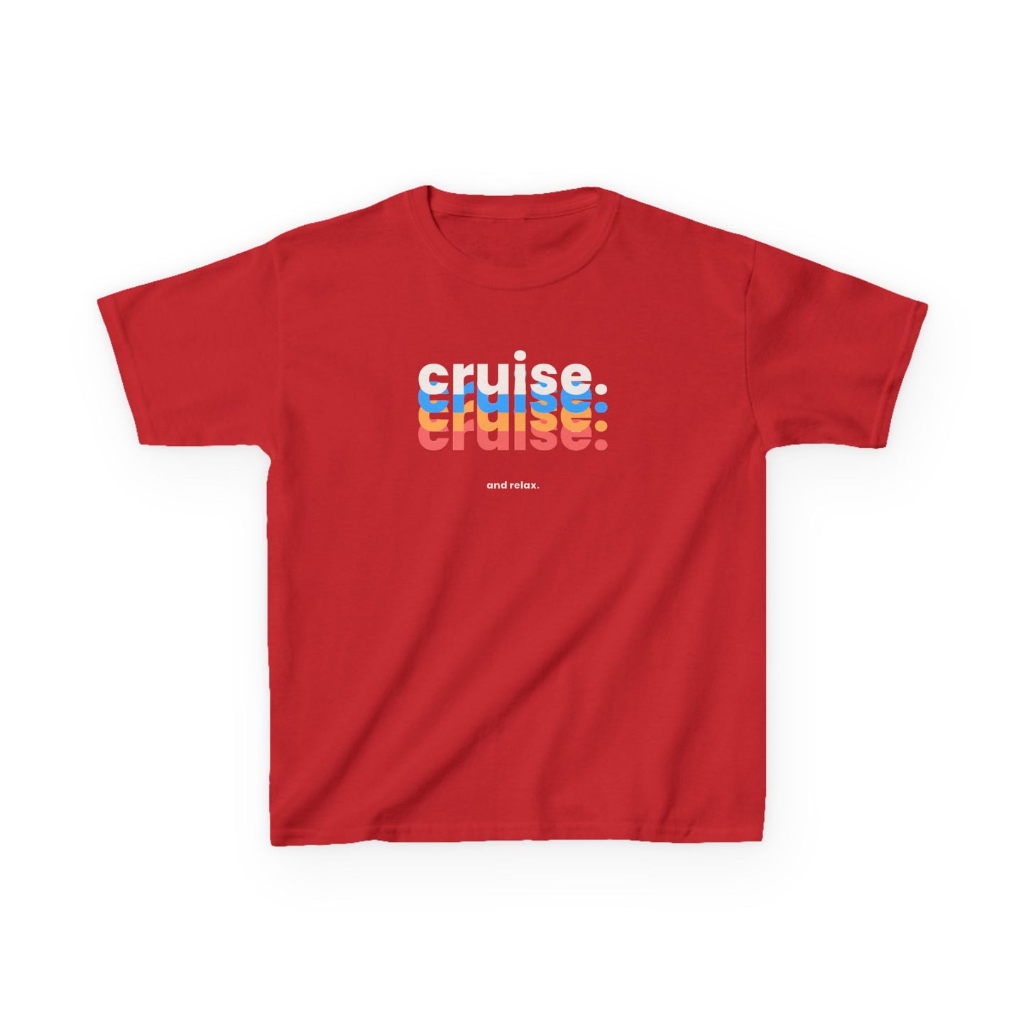"Cruise Cruise Cruise... and Relax" Kids Heavy Cotton Tee