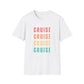 “Cruise Cruise Cruise Cruise" T-Shirt | Fun Multicolor Cruise Vacation Tee