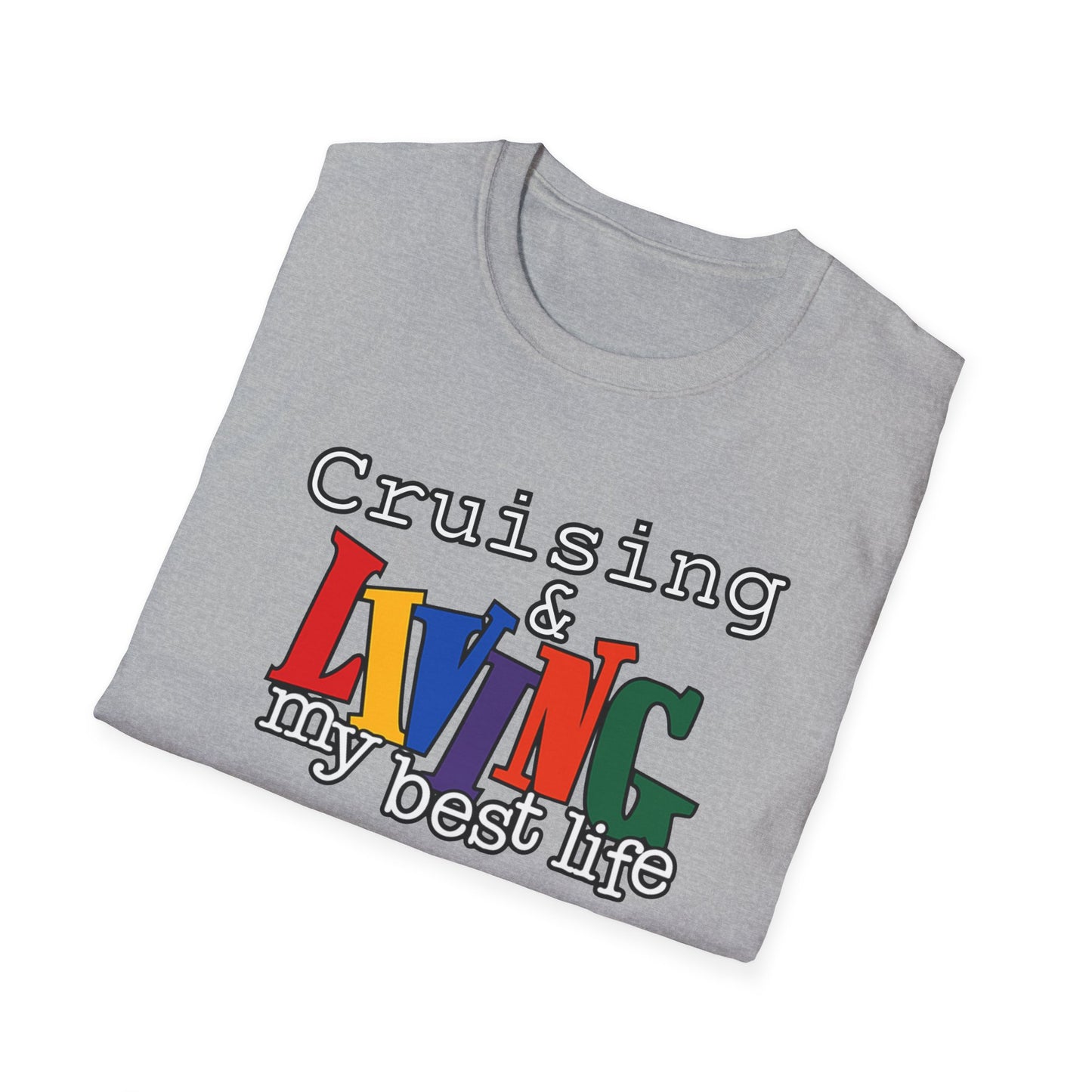 Cruising and Living My Best Life T-Shirt | Fun Cruise Vacation Tee for Women & Men