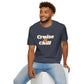 “Cruise and Chill" T-Shirt | Relaxing Cruise Vacation Tee for Men & Women”