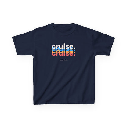 "Cruise Cruise Cruise... and Relax" Kids Heavy Cotton Tee