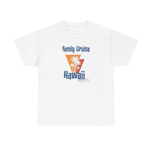 "Family Cruise Hawaii Edition" T-Shirt – Celebrate Your Hawaiian Adventure