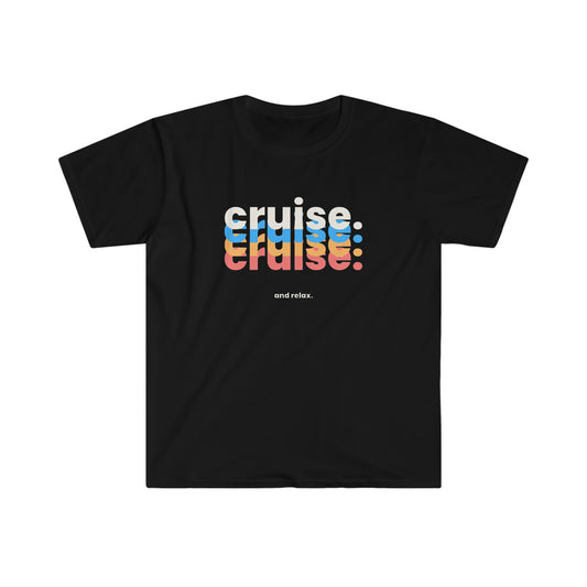 "Cruise and Relax" Softstyle T-Shirt